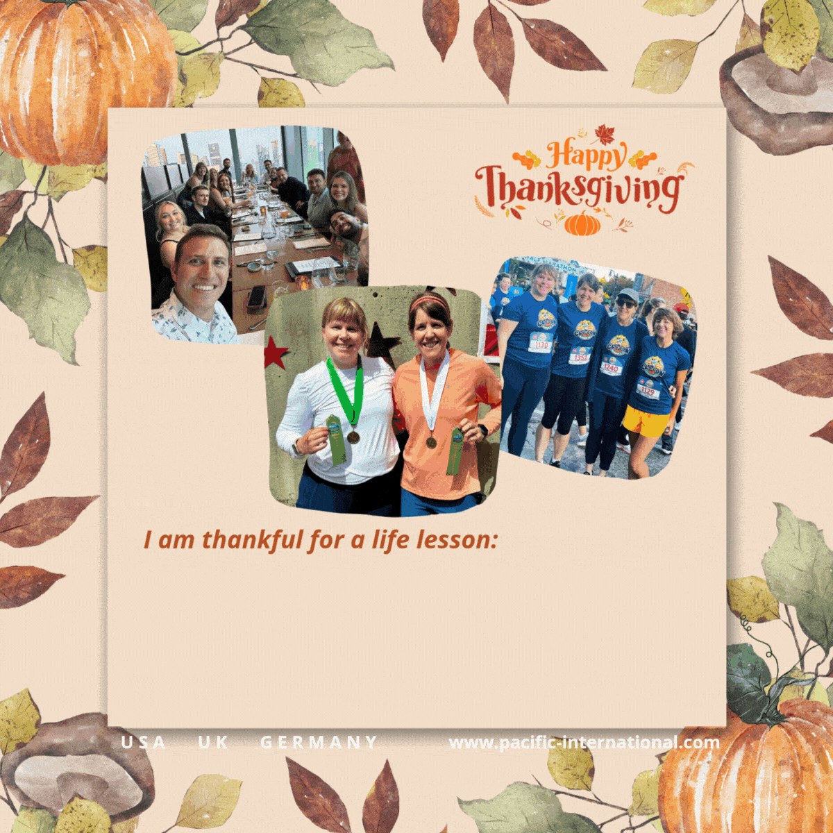 Collage with a group at a dining table, two women holding medals, and women in matching shirts. “Happy Thanksgiving” text and message: “I am thankful for a life lesson.” Leaf border background.